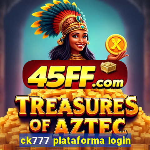 ck777 plataforma login
